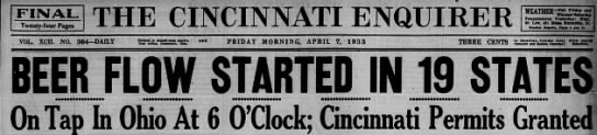 April 7th, 1933 Cincinnati Enquirer Headline.